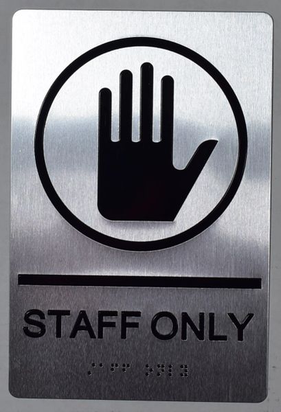 STAFF ONLY Sign ADA Sign - The sensation line (ALUMINUM SIGNS 9X6)- Tactile Touch Braille Sign