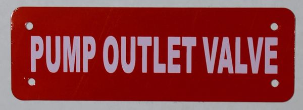 PUMP OUTLET VALVE SIGN (ALUMINUM SIGNS 2X6)