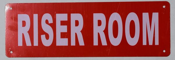 RISER ROOM SIGN (ALUMINUM SIGNS 4X12)