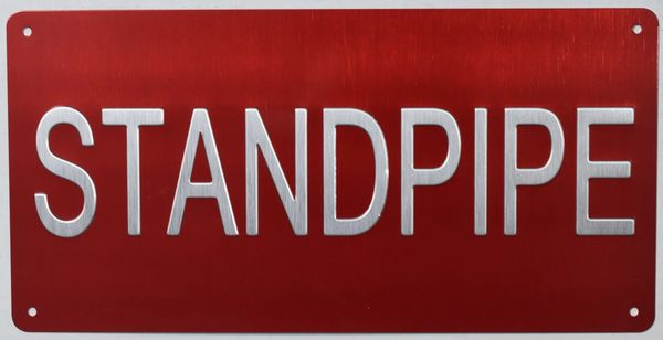 STANDPIPE SIGN- REFLECTIVE !!! (ALUMINUM SIGNS 4X12)