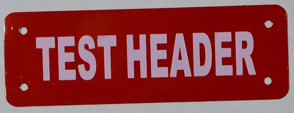 TEST HEADER SIGN (ALUMINUM SIGNS 2X6)