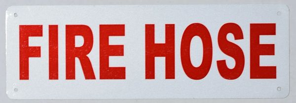 FIRE HOSE SIGN (ALUMINUM SIGNS 4X12)