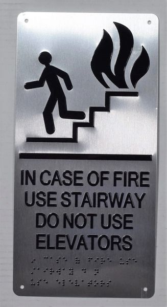 IN CASE OF FIRE USE STAIRWAY DO NOT USE ELEVATORS SIGN- SILVER- BRAILLE (ALUMINUM SIGNS 12X6)-The sensation line- Tactile Touch Braille Sign