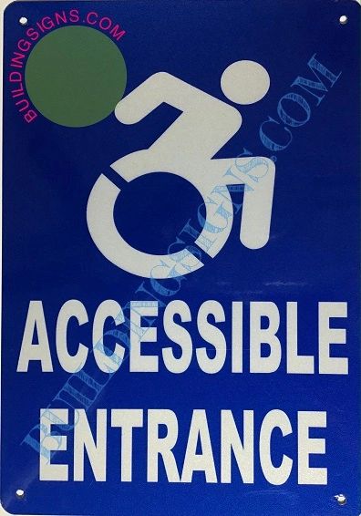 ACCESSIBLE ENTRANCE SIGN- BLUE BACKGROUND (ALUMINUM SIGNS 7X10)
