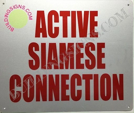 ACTIVE SIAMESE CONNECTION SIGN (ALUMINUM SIGNS 10X12)
