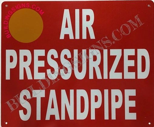 AIR PRESSURIZED STANDPIPE SIGN (ALUMINUM SIGNS 10X12)