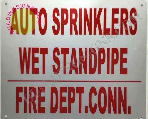 AUTO SPRINKLERS WET STANDPIPE FIRE DEPT.CONN. SIGN- REFLECTIVE !!! (ALUMINUM SIGNS 10X12)