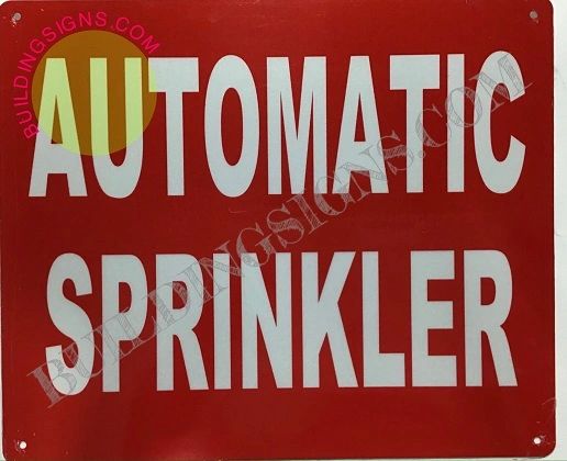 AUTOMATIC SPRINKLER SIGN- RED BACKGROUND (REFLECTIVE ALUMINUM SIGNS 10X12,RED)