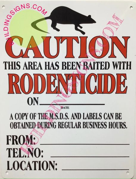 CAUTION THIS AREA HAS BEEN BAITED WITH RODENTICIDE SIGN (ALUMINUM SIGNS 11X8.5)