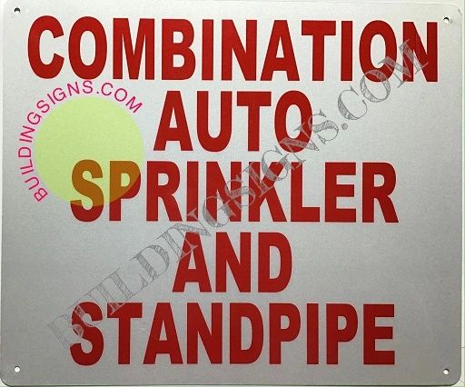 COMBINATION AUTO SPRINKLER AND STANDPIPE SIGN (ALUMINUM SIGNS 10X12)