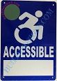 ACCESSIBLE SIGN- BLUE BACKGROUND (ALUMINUM SIGNS 9X6)