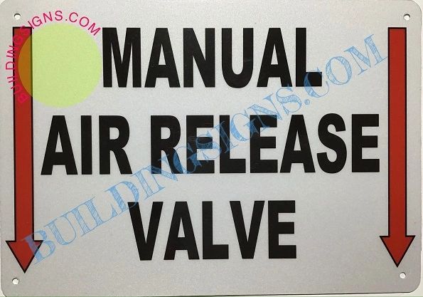 MANUAL AIR RELEASE VALVE SIGN (ALUMINUM SIGNS 7X10)