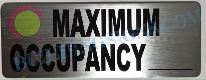 MAXIMUM OCCUPANCY SIGN– BRUSHED ALUMINUM (ALUMINUM SIGNS 3X8)