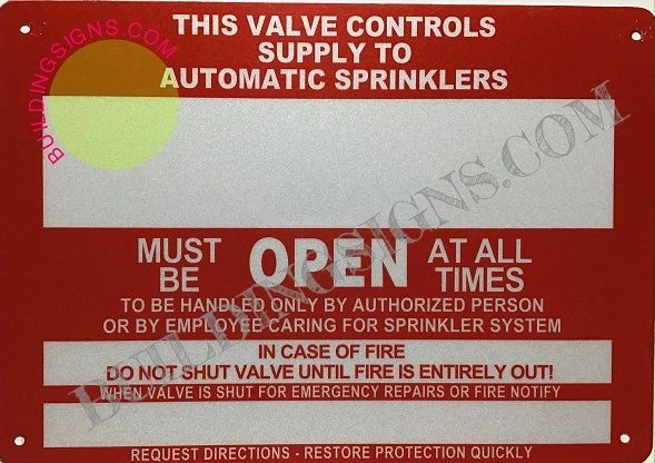 THIS VALVE CONTROLS SUPPLY TO AUTOMATIC SPRINKLERS SIGN (ALUMINUM SIGNS 7X10)
