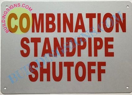 COMBINATION STANDPIPE SHUTOFF SIGN (ALUMINUM SIGNS 7X10)