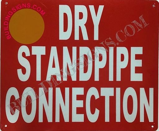 DRY STANDPIPE CONNECTION SIGN (ALUMINUM SIGNS 10X12)