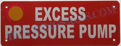 EXCESS PRESSURE PUMP SIGN (ALUMINUM SIGNS 4X12)