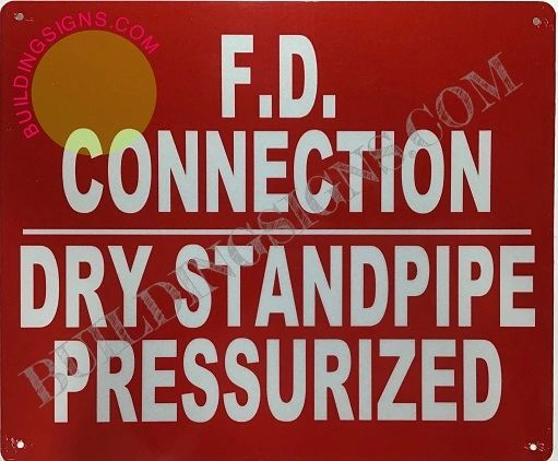 FD CONNECTION DRY STANDPIPE PRESSURIZED SIGN (ALUMINUM SIGNS 10X12)