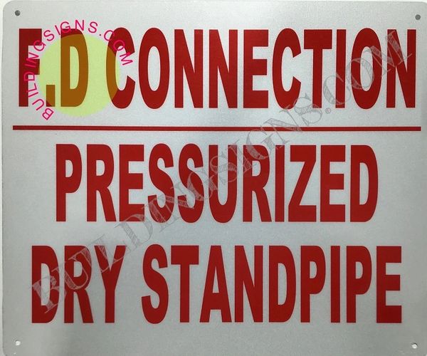FD CONNECTION PRESSURIZED DRY STANDPIPE SIGN (ALUMINUM SIGNS 10X12)