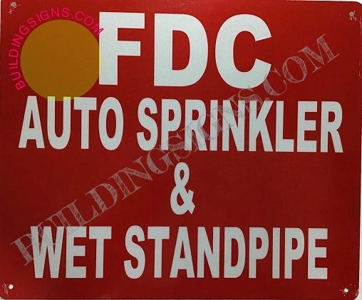 FDC AUTO SPRINKLER AND WET STANDPIPE SIGN- RED (ALUMINUM SIGNS 10X12)
