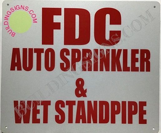FDC AUTO SPRINKLER AND WET STANDPIPE SIGN (ALUMINUM SIGNS 10X12)