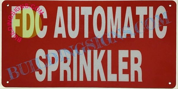 FDC AUTOMATIC SPRINKLER SIGN (ALUMINUM SIGNS 6X12)