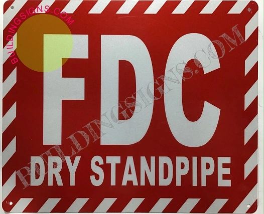 FDC DRY STANDPIPE SIGN- REFLECTIVE !!! (ALUMINUM SIGNS 10X12)