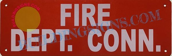 FIRE DEPT. CONN. SIGN (ALUMINUM SIGNS 4X12)