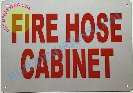 FIRE HOSE CABINET SIGN (ALUMINUM SIGNS 7X10)