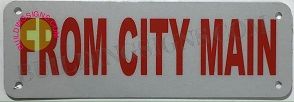 FROM CITY MAIN SIGN (ALUMINUM SIGNS 4X12)