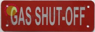 GAS SHUT-OFF SIGN- REFLECTIVE !!! (ALUMINUM SIGNS 2X6)