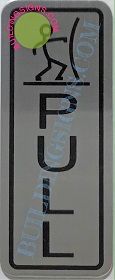 PULL SIGN - BRUSHED ALUMINUM (ALUMINUM SIGNS 6X2)