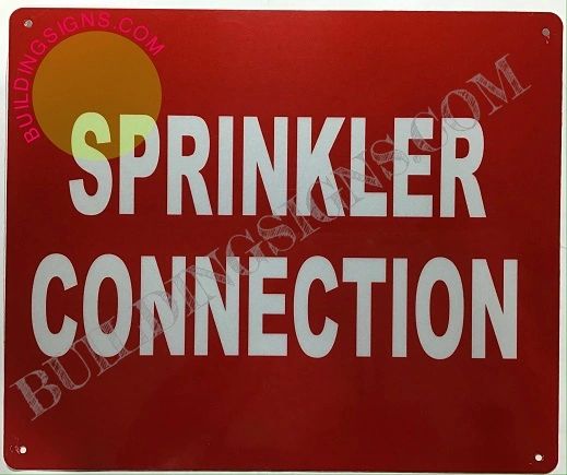 SPRINKLER CONNECTION SIGN- REFLECTIVE !!! (ALUMINUM SIGNS 10X12)