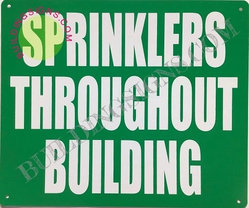 SPRINKLERS THROUGHOUT BUILDING SIGN- GREEN BACKGROUND (ALUMINUM SIGNS 10X12)