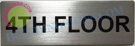 FLOOR NUMBER SIGN- 4TH FLOOR SIGN- BRUSHED ALUMINUM (ALUMINUM SIGNS 3X9)