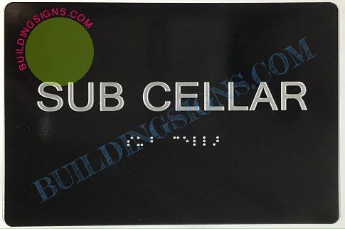 SUB CELLAR SIGN- BRAILLE- BLACK (ALUMINUM SIGNS 5X7)