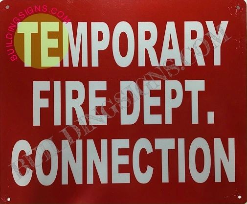 TEMPORARY FIRE DEPT. CONNECTION SIGN- REFLECTIVE !!! (ALUMINUM SIGNS 10X12)