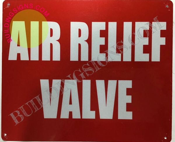AIR RELIEF VALVE SIGN (ALUMINUM SIGNS 10X12)