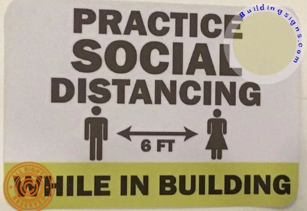 Practice Social DISTANCING While in Building Sign (7X10 inch, Sticker, Yellow/White)