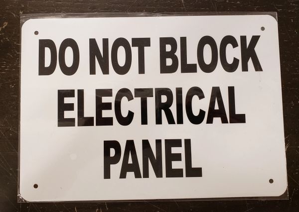 DO NOT BLOCK ELECTRICAL PANEL SIGN- WHITE BACKGROUND (ALUMINUM SIGNS 7X10)