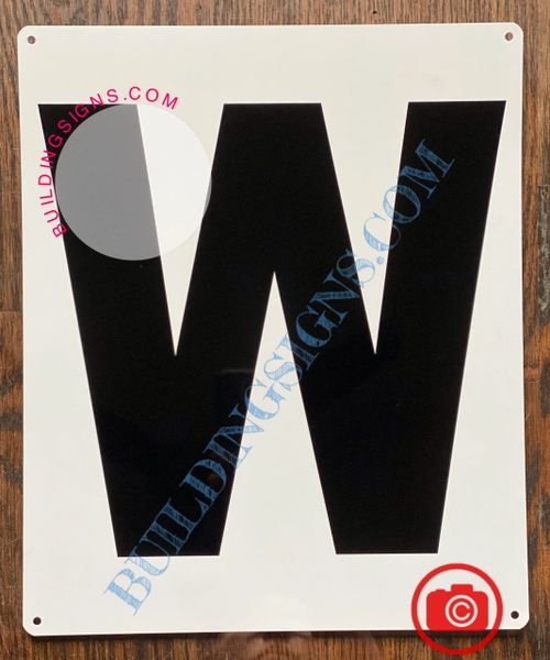 LETTER W SIGN - WHITE (ALUMINUM SIGNS 12X10)- PARKING LOT NUMBER SIGN