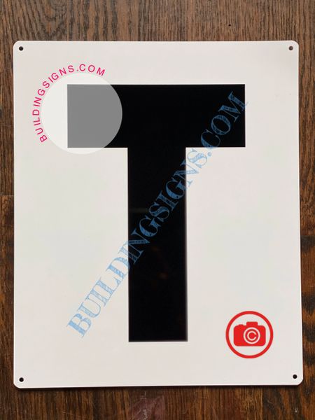 LETTER T SIGN - WHITE (ALUMINUM SIGNS 12X10)- PARKING LOT NUMBER SIGN