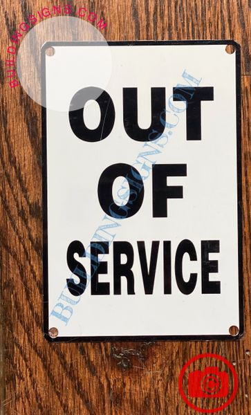 OUT OF SERVICE SIGN - WHITE (ALUMINUM SIGNS 6X4)