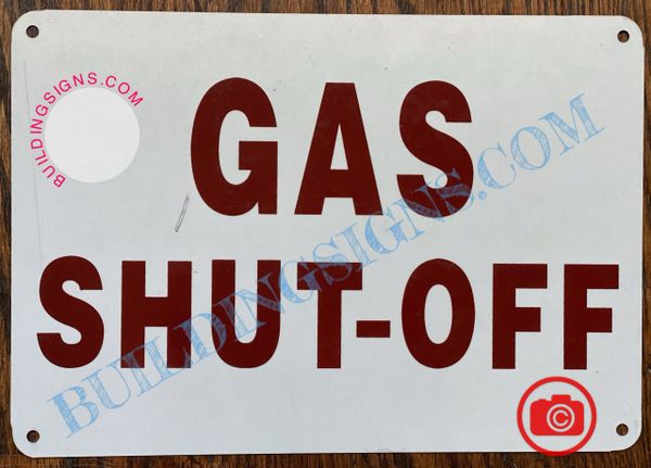 GAS SHUT-OFF SIGN (ALUMINUM SIGNS 7X10)