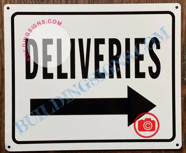 DELIVERIES RIGHT SIGN (ALUMINUM SIGNS 10X12)