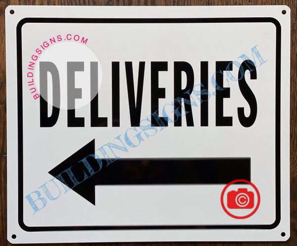 DELIVERIES LEFT SIGN (ALUMINUM SIGNS 10X12)