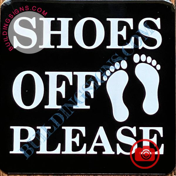 SHOES OFF PLEASE SIGN- BLACK (ALUMINUM SIGNS 4X4)