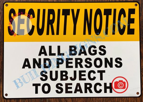 ALL BAGS AND PERSONS SUBJECT TO SEARCH SIGN (ALUMINUM SIGNS 7x10)