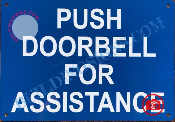PUSH DOORBELL FOR ASSISTANCE SIGN (ALUMINUM SIGNS 7X10)