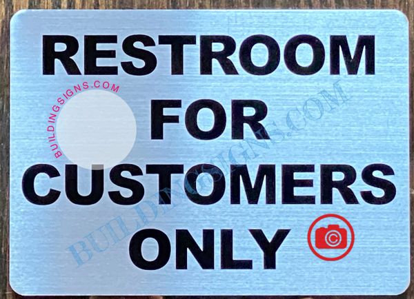 RESTROOM FOR CUSTOMERS ONLY SIGN - BRUSHED ALUMINUM (ALUMINUM SIGNS 5X7)